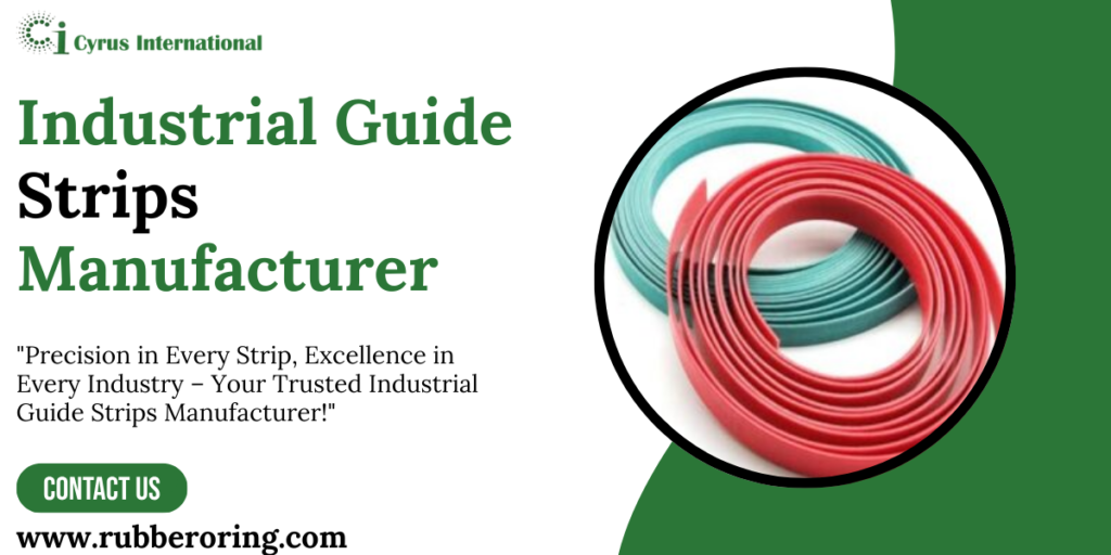 Industrial Guide Strips Manufacturer